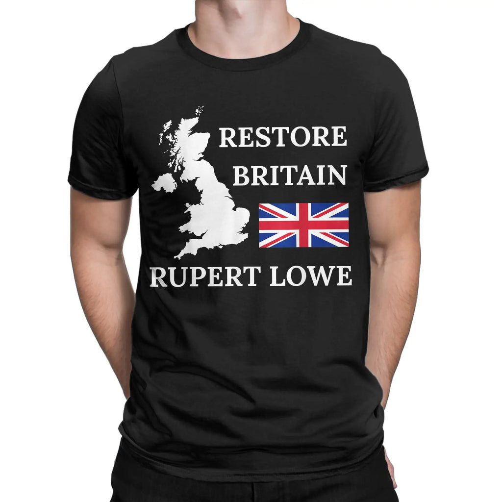 British Restore Britain Rupert Lowe UK United Kingdom T-Shirt for Men  Cotton Tee Shirt Crewneck Short Sleeve T Shirt Clothes