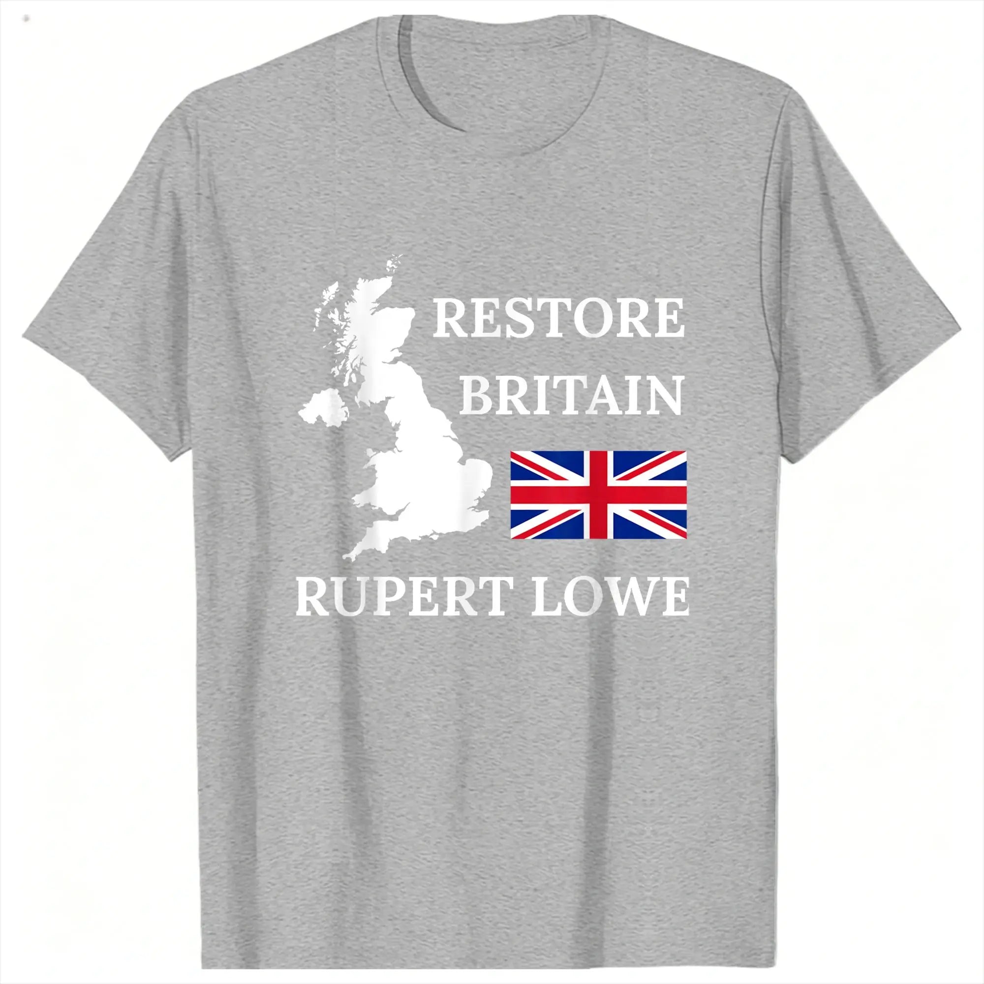 British Restore Britain Rupert Lowe UK United Kingdom T-Shirt for Men  Cotton Tee Shirt Crewneck Short Sleeve T Shirt Clothes