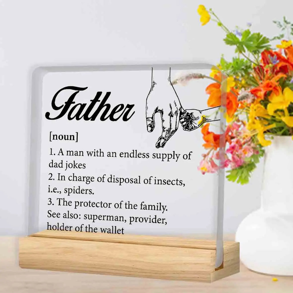 Father Gifts From Daughter Son, Gifts for Dad Birthday Father's Day, Father Definition Clear Acrylic Desk Decorative Sign