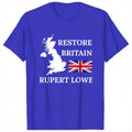 British Restore Britain Rupert Lowe UK United Kingdom T-Shirt for Men  Cotton Tee Shirt Crewneck Short Sleeve T Shirt Clothes