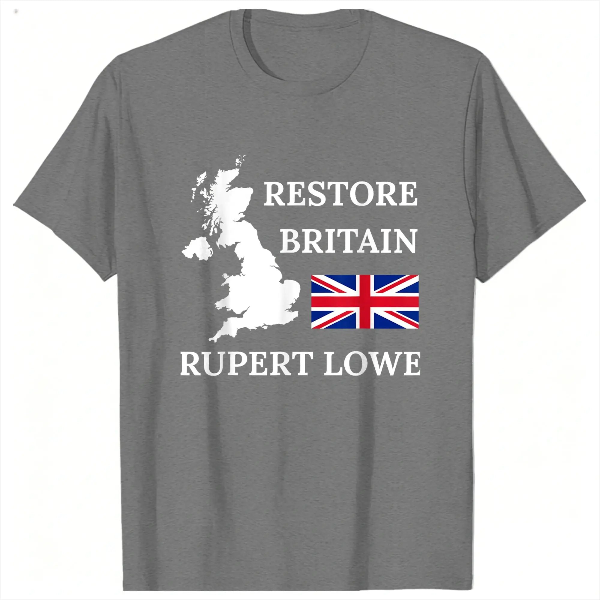 British Restore Britain Rupert Lowe UK United Kingdom T-Shirt for Men  Cotton Tee Shirt Crewneck Short Sleeve T Shirt Clothes